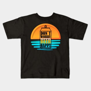 Don`t Worry Beer Happt v.3 Kids T-Shirt